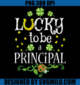 Principal St. Patrick's Day PNG, Lucky To Be A Principa PNG
