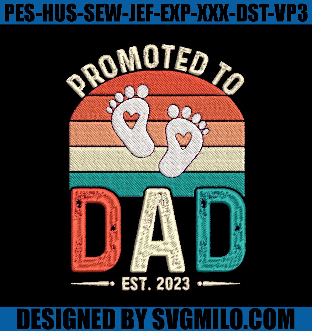 Promoted-To-Dad-Fathers-Day-Embroidery-Design