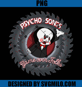 Psycho Songs PNG-Game Over Folks PNG