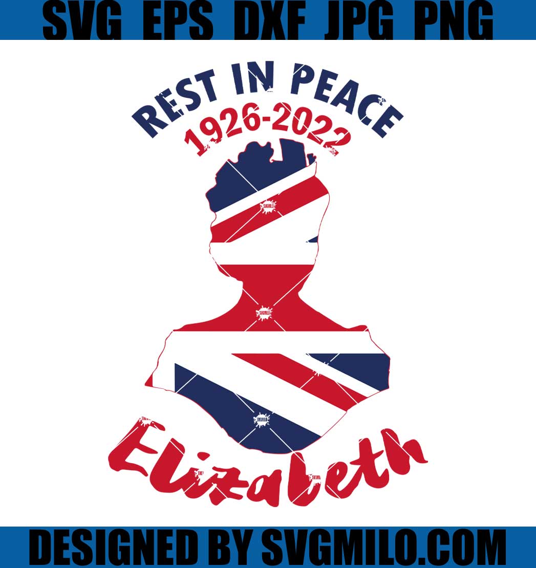 Rest-in-peace-Queen-Elizabeth-SVG_-Queen-Elizabeth-Rip-SVG_-The-Queen-1926-2022-SVG