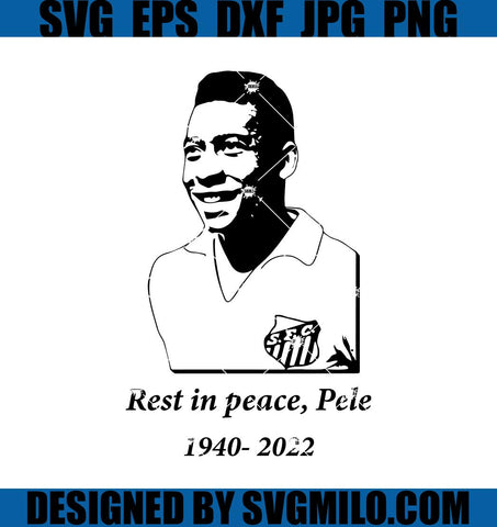 Rest-in-peace_-Pele-SVG_Edson-Arantes-Rip-SVG_-Pele-Rip-SVG_-Rip-King-Of-Football-SVG