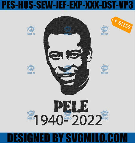 Rip Pelé Embroidery Design, Rip Legendary Football Embroidery Design, Rip King Of Football Embroidery Design