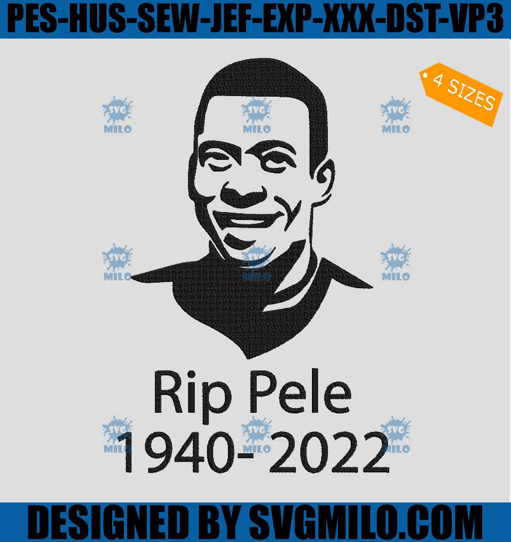 Rip-Pele-Footballer-Embroidery-Design_-Rip-King-Of-Football-Embroidery ...
