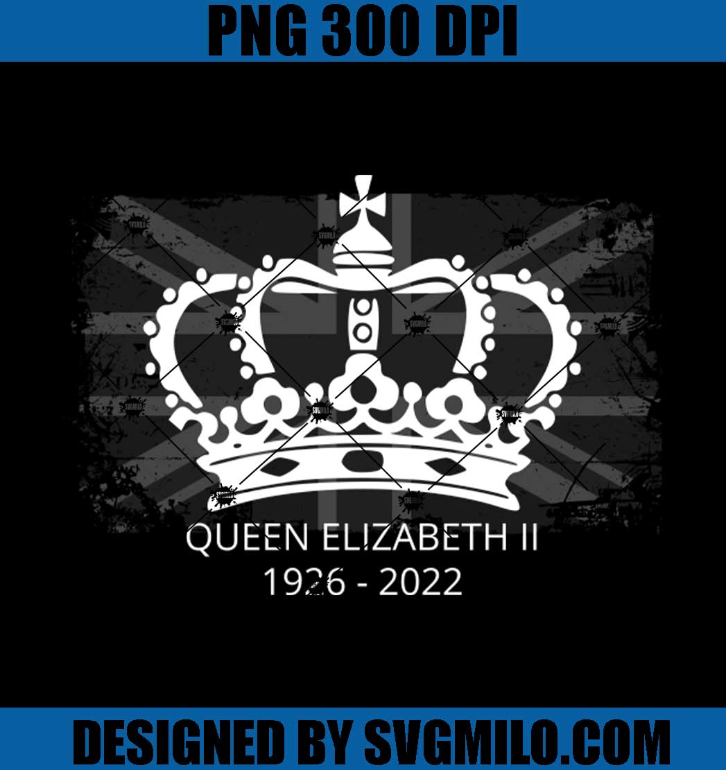 Rip Queen Elizabeth II PNG, R.I.P Queen Elizabeth 1926 - 2022 PNG, Rip Queen PNG