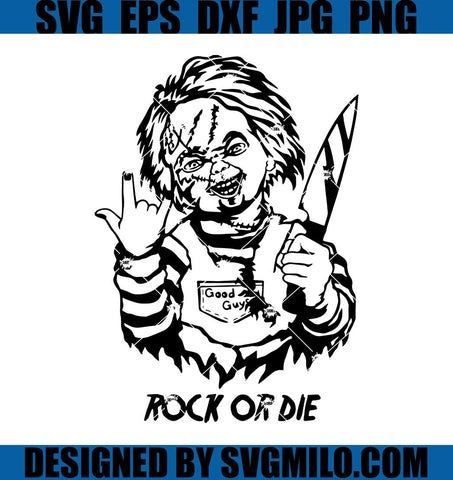 Rock Or Die SVG, Chucky SVG, Halloween SVG