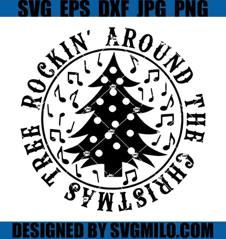 Rockin_-Around-The-Christmas-Tree-Svg_-Music-Svg_-Xmas-Svg