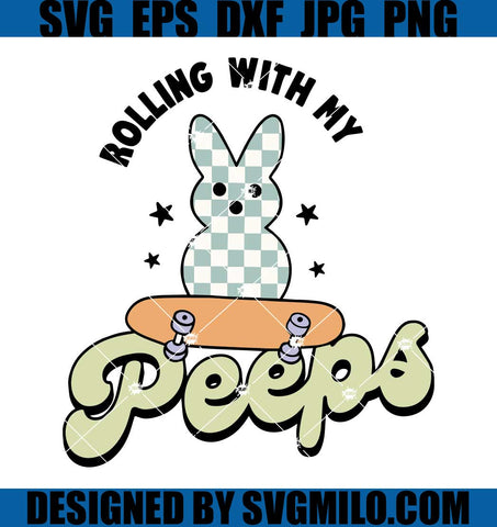 Rolling-With-My-Peeps-SVG_-Hip-Hop-Skateboard-SVG_-Retro-Boys-Easter-SVG