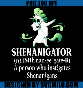 SHENANIGATOR A Person Who Instigates Shenanigans PNG, Unicorn Patrick PNG