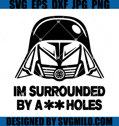 Im-Surrounded-By-Asswholes-SVG