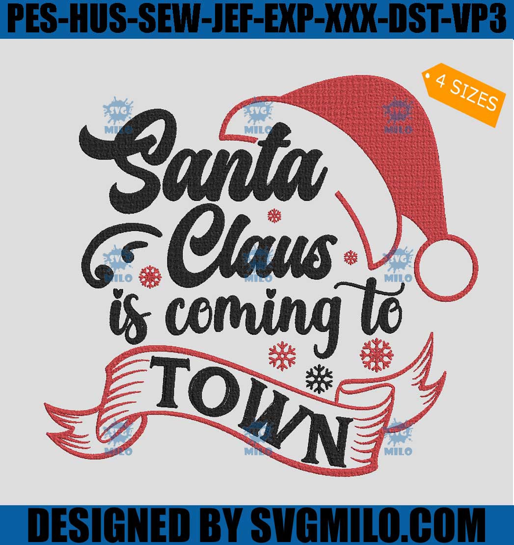 Santa-Claus-Is-Coming-To-Town-Embroidery-Design_-Santa-Christmas-Embroidery-Design