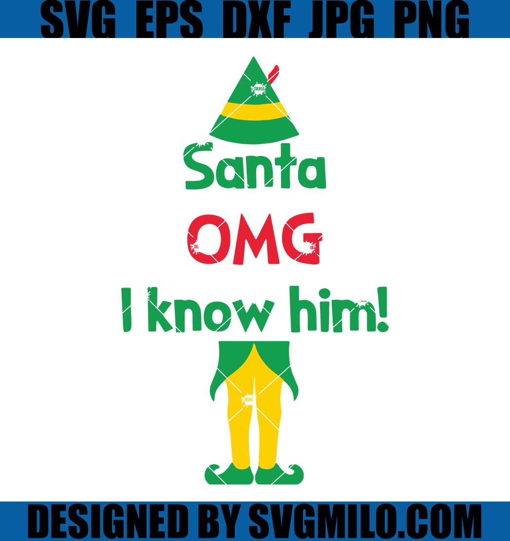 Santa-OMG-I-Know-Him-Svg_-Elf-Christmas-Svg_-Xmas-Svg