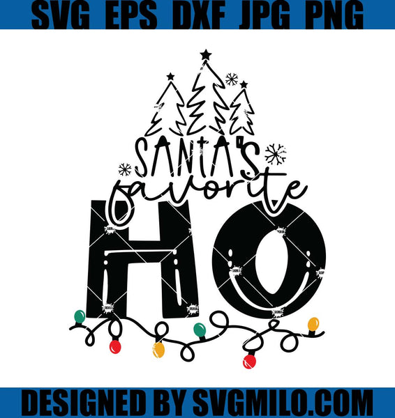 Santa's Favorite Ho Funny Christmas SVG File