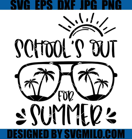 School’s Out For Summer SVG, Teacher Last Day Of School SVG, Teacher Off Duty SVG, Goodbye School Hello Summer SVG, Teacher SVG
