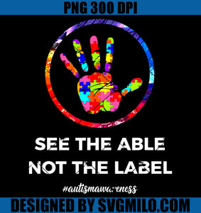 See The Able Not The Label PNG, Autism Awareness PNG