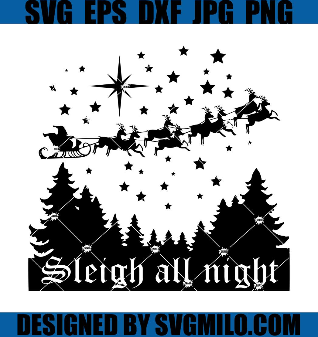 Sleigh-all-Night-Svg_-Xmas-Svg_-Santa-Claus-Svg