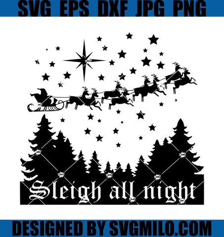 Sleigh-all-Night-Svg_-Xmas-Svg_-Santa-Claus-Svg