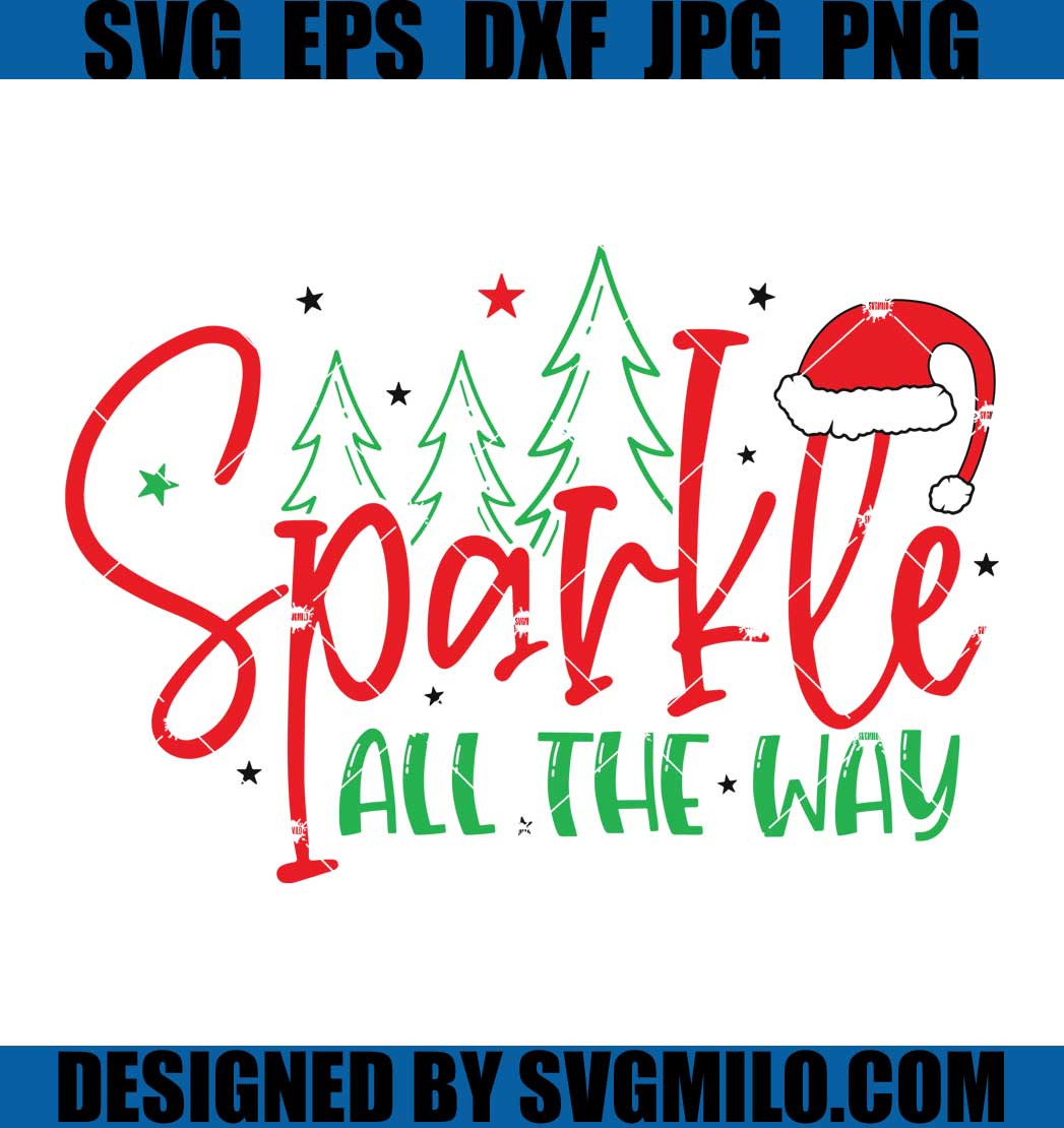 Sparkle-All-The-Way-Svg_-Christmas-Svg_-Santa-Hat-Svg