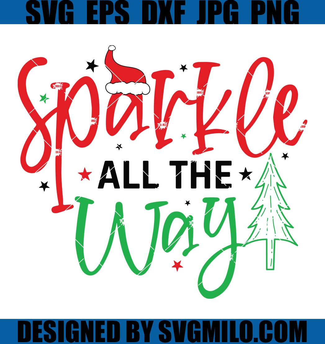 Sparkle-All-The-Way-Svg_-Santa-Hat-Svg_-Christmas-Svg