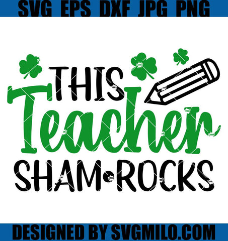 St-Patrick_s-Day-SVG_-Lucky-Teacher-SVG_-Shamrock-SVG