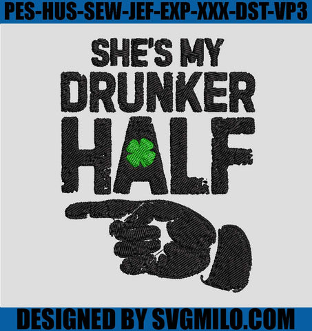 St-Patricks-Day-Couples-She-Is-My-Drunker-Half-Embroidery-Designs