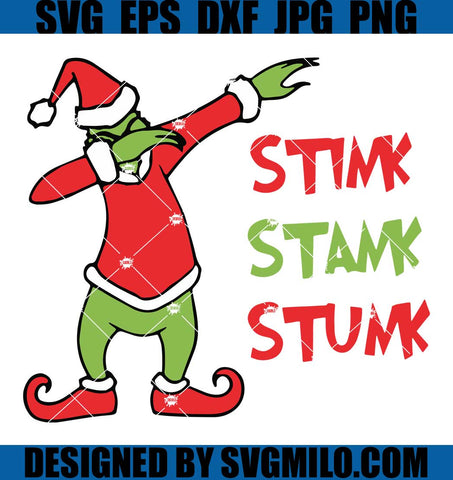 Stink-Stank-Stunk-Dabbing-Svg_-Christmas-Svg_-Grinch-Svg