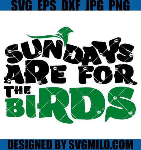    Sundays-Are-For-The-Birds-SVG_-Birds-SVG_-Sundays-SVG