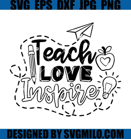 Teach-Love-Inspire-Svg_-Back-To-School-Svg_-Teacher-Svg_-Teaching-Svg