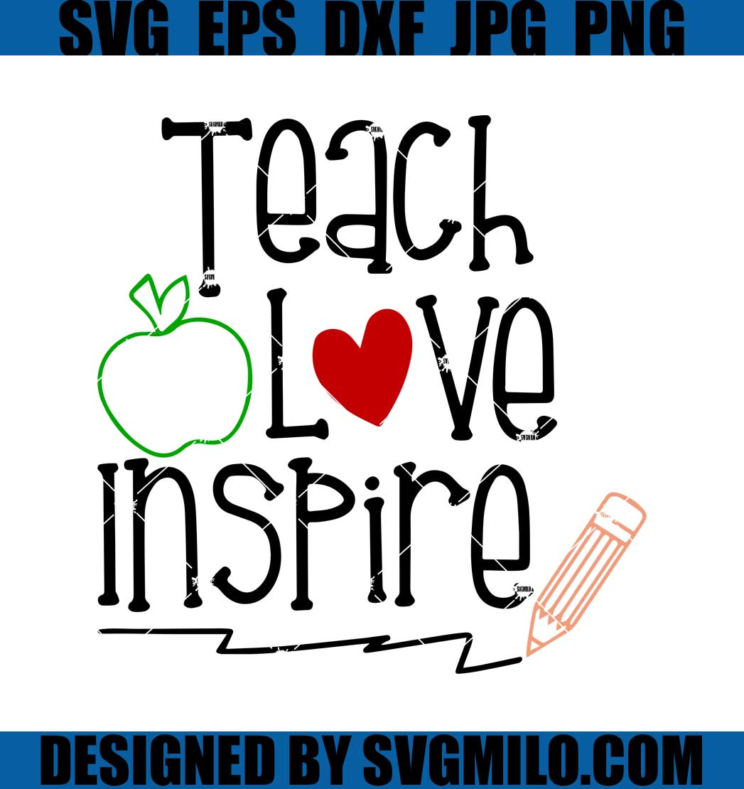Teach-Love-Inspire-Svg_-Teacher-Svg