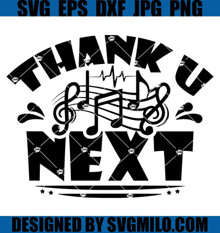 Thank-U-Next-SVG_-Music-Notes-SVG_-Music-SVG