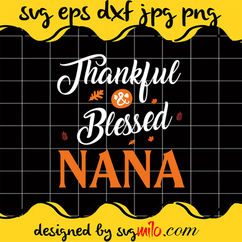 Thankful-Blessed-Nana-SVG-Thanksgiving-SVG