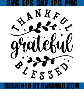 Thankful-Grateful-Blessed-Svg_-Thanksgiving-Svg_-Fall-Svg