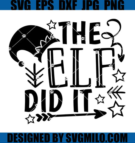 The-Elf-Did-It-Svg_-Christmas-Svg_-Elf-Svg_-Xmas-Svg