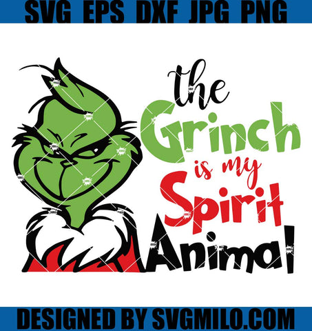 The-Grinch-Is-My-Spirit-Animal-Svg_-Grinch-Christmas-Svg