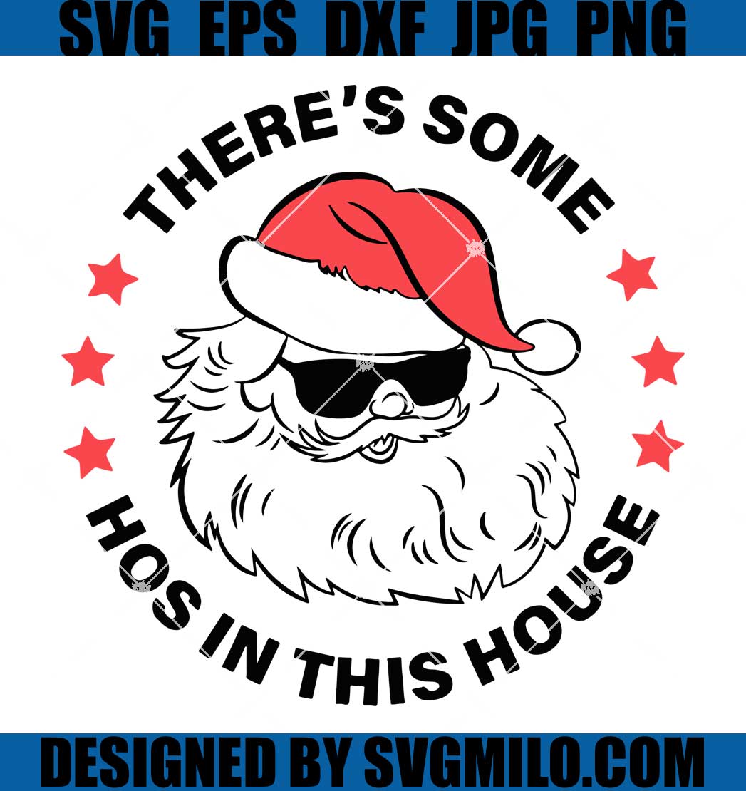 There_s-Some-Hos-In-This-House-Svg