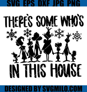 There_s-Some-Who_s-In-This-House-SVG_-Snow-Xmas-SVG