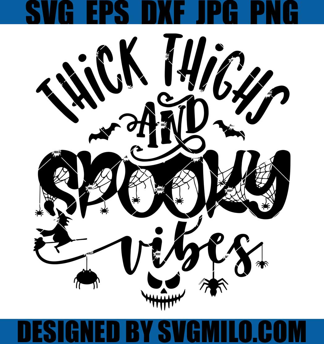 Thick-Thighs-And-Spooky-Vibes-SVG_-Halloween-Jack-SVG_-Witch-SVG