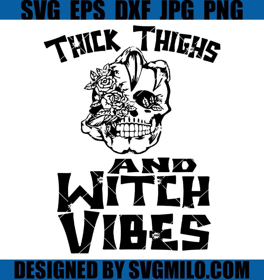 Thick-Thighs-And-Witch-Vibes-SVG_-Halloween-Skull-SVG_-Witch-SVG