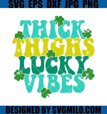 Thick-Thighs-Lucky-Vibes-SVG_-St.-Patrick_s-Day-SVG_-Lucky-SVG