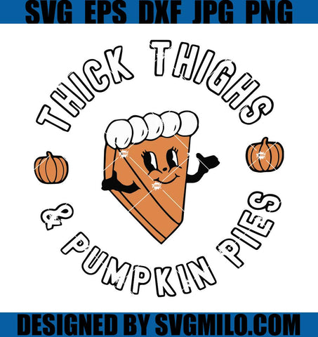 Thick-Thighs-Pumpkin-Pies-SVG_-Pumpkin-Pie-SVG
