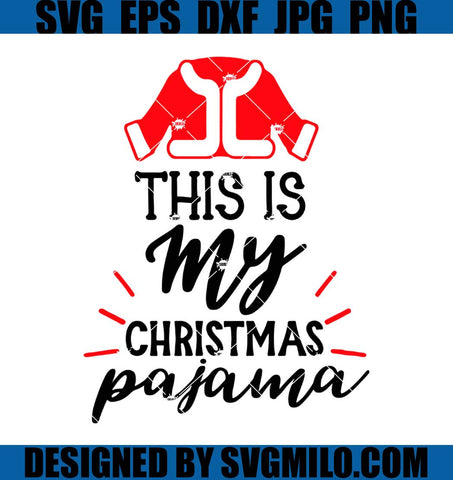 This-Is-My-Christmas-Pajama-Svg_-Santa-Claus-Svg_-Xmas-Svg