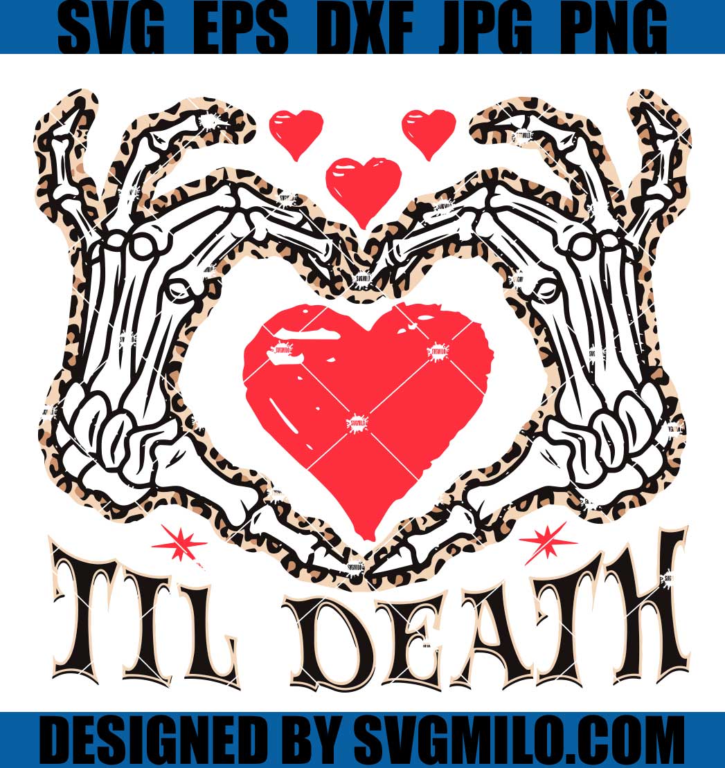 Til-Death-SVG_-Skeleton-Hands-SVG_-Skeleton-Leopard-With-Heart-SVG