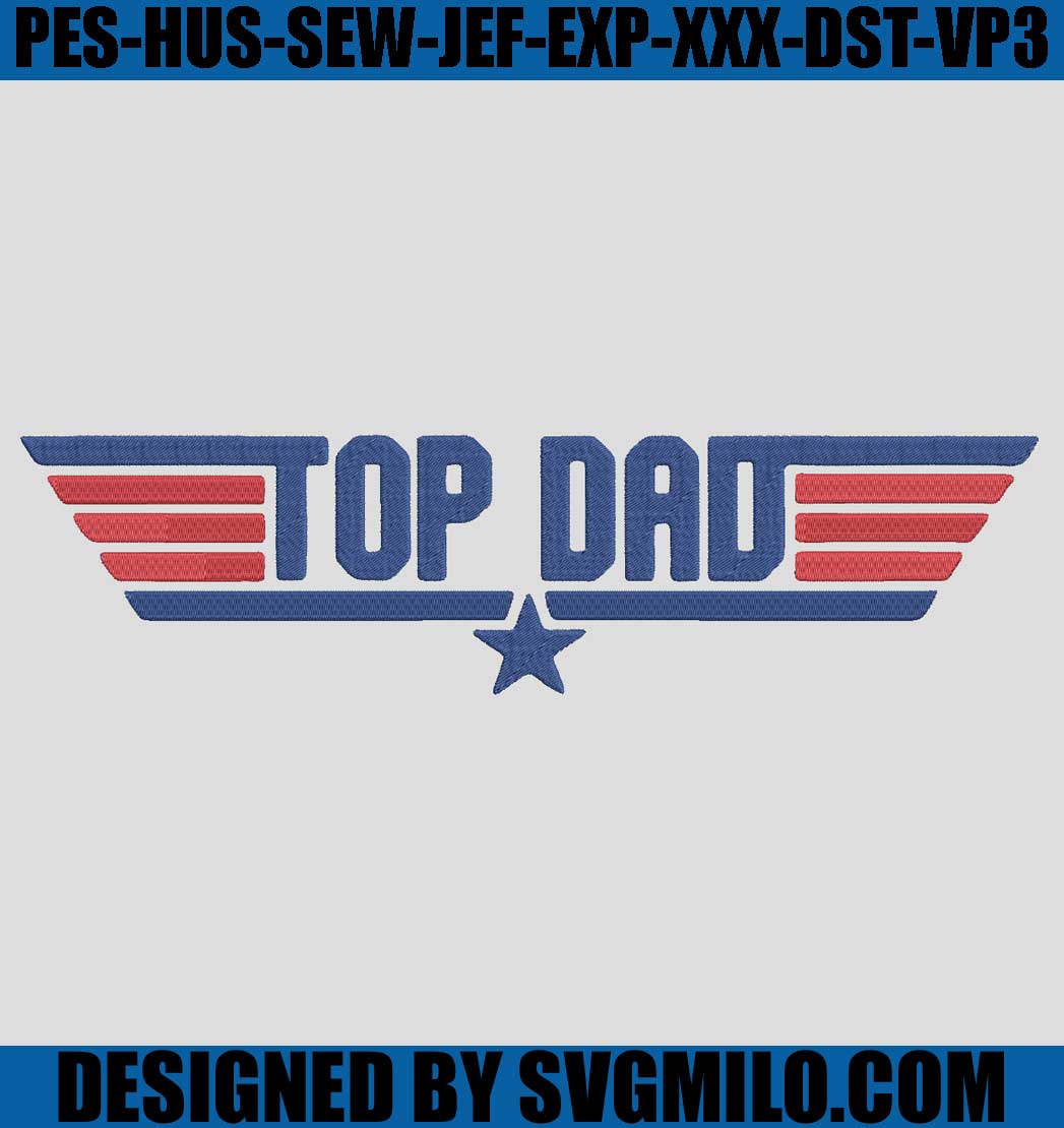 Top-Dad-Embroidery-Design_-Top-Gun-Embroidery-File