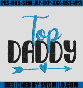 Top-Daddy-Embroidery-Machine_-Father_s-Day-Embroidery-Design
