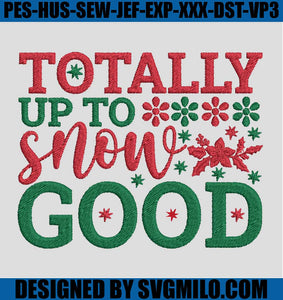 Totally-Up-To-Snow-Good-Embroidery_-Snow-Embroidery