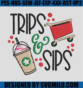 Trips-and-Sips-Embroidery-Design_-Starbuck-Embroidery-File