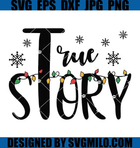 True-Story-Svg_-Christmas-Light-Svg_-Cheers-And-Merry-Christmas-Svg