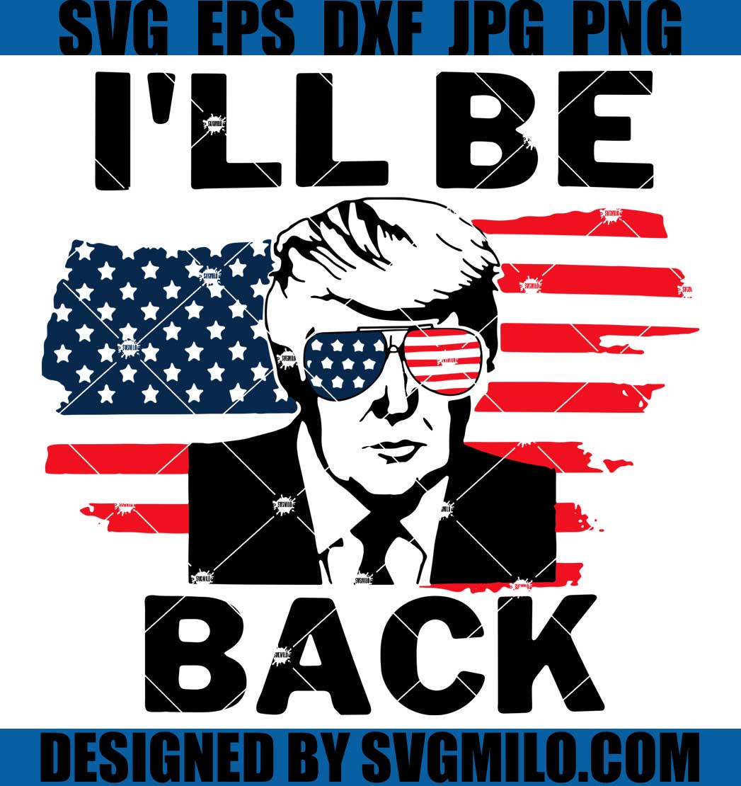 Trump-2024-Svg_-Donald-Trump-Svg_-I_ll-Be-Back-Svg