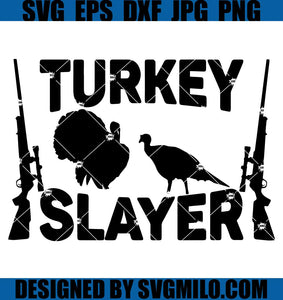 Turkey-Slayer-Svg_-Thanksgiving-Svg_-Hunting-Svg