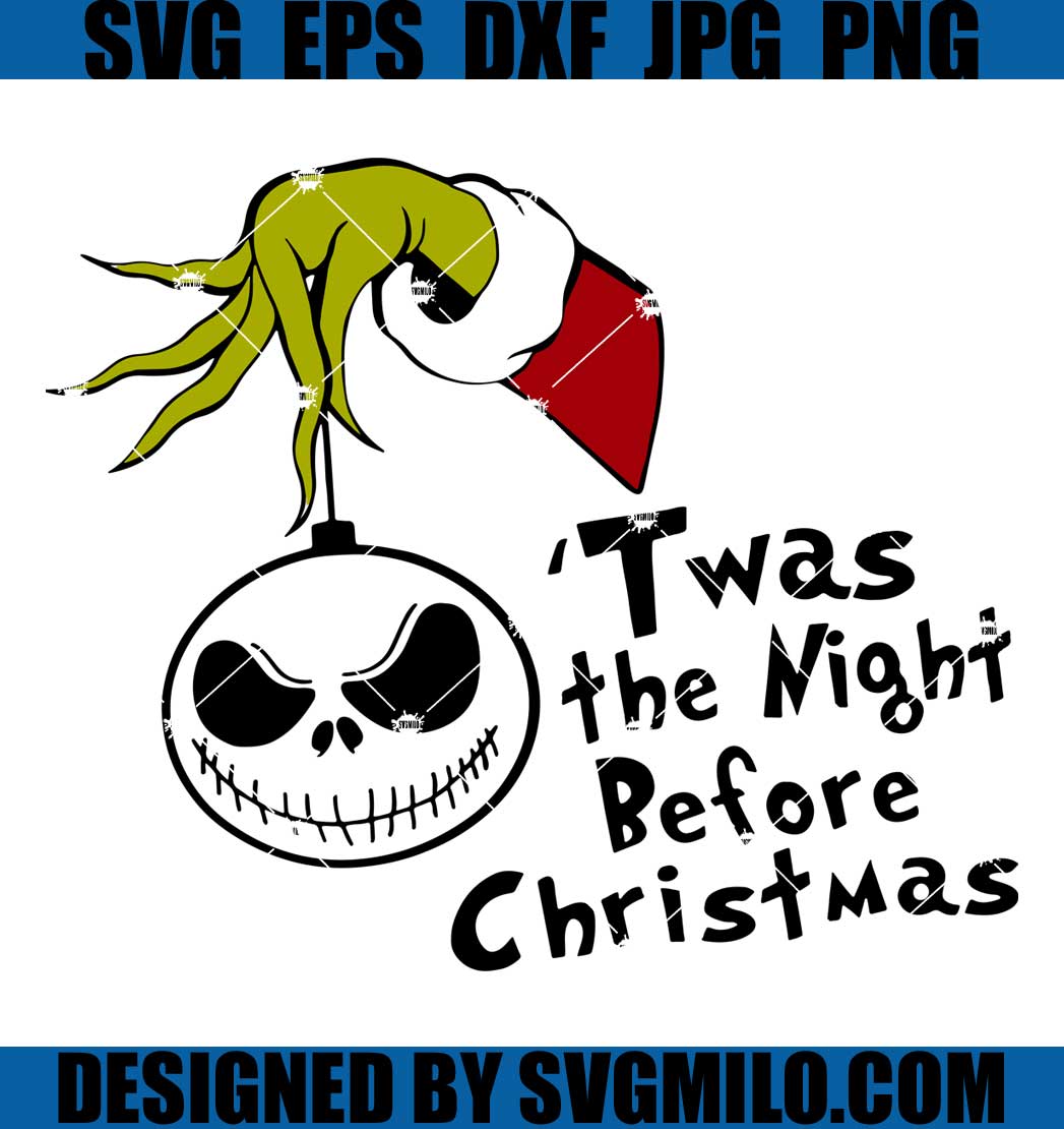 Twas-the-Night-Before-Christmas-Svg_-Xmas-Svg_-Grinch-Svg_1200x1200.jpg ...