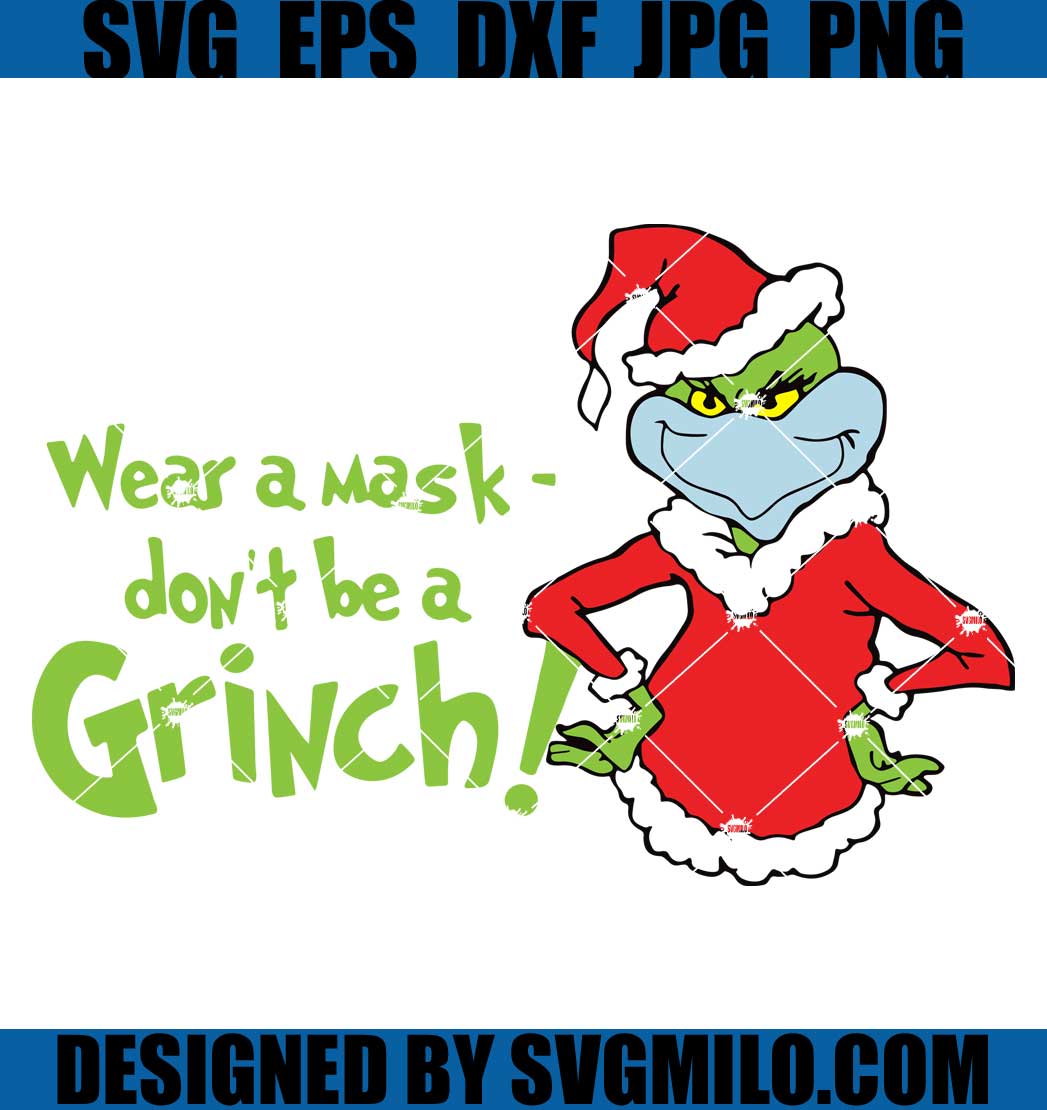 Wear-A-Mask-Grinch-Svg_-Grinch-Svg_-Xmas-Svg